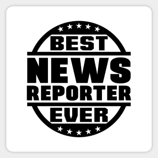 Best News Reporter Ever Sticker